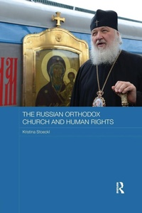 Enlarge image Cover: The Russian Orthodox Church and Human Rights - Routledge