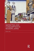 Cover: Marketing and Consumption in Modern Japan - Routledge