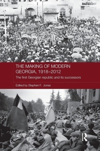Enlarge image Cover: The Making of Modern Georgia, 1918-2012 - Routledge