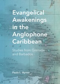 Cover: Evangelical Awakenings in the Anglophone Caribbean - Palgrave MacMillan