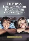 Cover: Librarians, Literacy and the Promotion of Gender Equity - McFarland & Co Inc