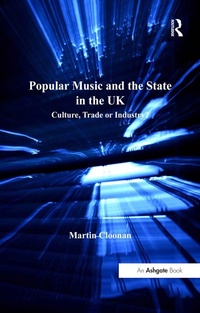 Abbildung von: Popular Music and the State in the UK - Routledge