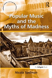 Abbildung von: Popular Music and the Myths of Madness - Routledge
