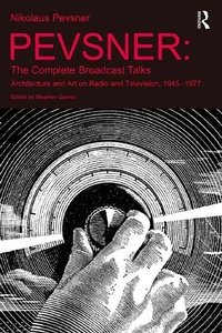 Enlarge image Cover: Pevsner: The Complete Broadcast Talks - Routledge