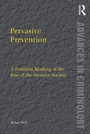 Cover: Pervasive Prevention - Routledge