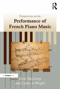 Abbildung von: Perspectives on the Performance of French Piano Music - Routledge