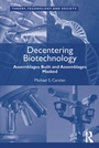 Cover: Decentering Biotechnology - Routledge
