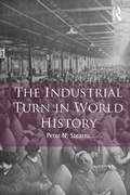 Cover: The Industrial Turn in World History - Routledge
