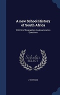 Cover: A new School History of South Africa - Sagwan Press