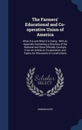 Cover: The Farmers' Educational and Co-operative Union of America - Sagwan Press