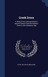 Abbildung von: Greek Dress - Sagwan Press