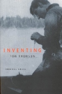 Enlarge image Cover: Inventing Tom Thomson - McGill-Queen's University Press