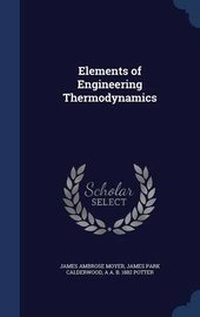 Enlarge image Cover: Elements of Engineering Thermodynamics - Sagwan Press