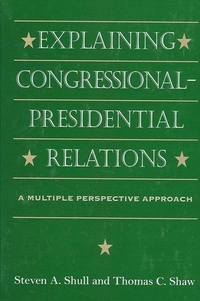 Enlarge image Cover: Explaining Congressional-Presidential Relations - State University of New York Press