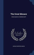 Cover: The Great Menace - Sagwan Press