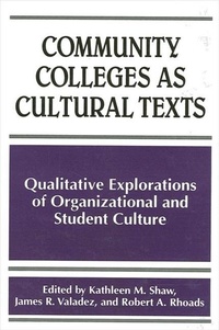 Enlarge image Cover: Community Colleges as Cultural Texts - State University of New York Press