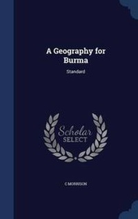 Enlarge image Cover: A Geography for Burma - Sagwan Press