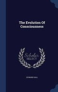 Cover: The Evolution Of Consciousness - Sagwan Press