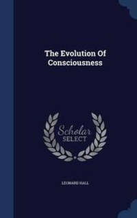 Enlarge image Cover: The Evolution Of Consciousness - Sagwan Press