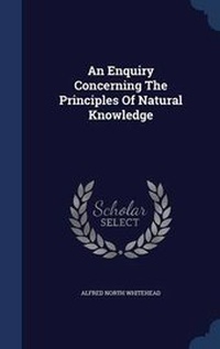 Abbildung von: An Enquiry Concerning The Principles Of Natural Knowledge - Sagwan Press