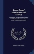 Cover: Simon Suggs' Adventures And Travels - Sagwan Press