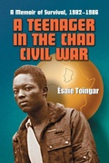 Cover: A Teenager in the Chad Civil War - McFarland & Co Inc