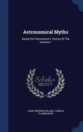 Cover: Astronomical Myths - Sagwan Press