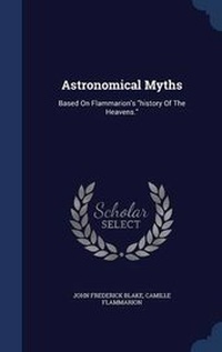 Enlarge image Cover: Astronomical Myths - Sagwan Press