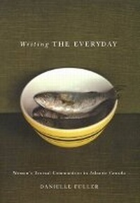 Enlarge image Cover: Writing the Everyday - McGill-Queen's University Press