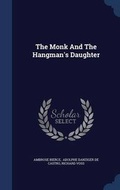 Cover: The Monk And The Hangman's Daughter - Sagwan Press