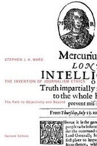 Bild: The Invention of Journalism Ethics, First Edition: Volume 38 - McGill-Queen's University Press