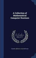 Cover: A Collection of Mathematical Computer Routines - Sagwan Press