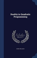 Cover: Duality in Quadratic Programming - Sagwan Press