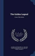 Cover: The Golden Legend - Sagwan Press