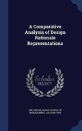 Cover: A Comparative Analysis of Design Rationale Representations - Sagwan Press