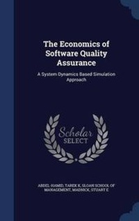Enlarge image Cover: The Economics of Software Quality Assurance - Sagwan Press