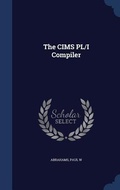 Cover: The CIMS PL/I Compiler - Sagwan Press