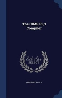 Abbildung von: The CIMS PL/I Compiler - Sagwan Press