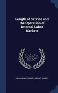 Cover: Length of Service and the Operation of Internal Labor Markets - Sagwan Press