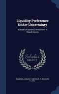 Cover: Liquidity Preference Under Uncertainty - Sagwan Press