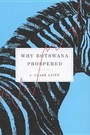 Cover: Why Botswana Prospered - McGill-Queen's University Press
