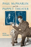 Cover: Paul McPharlin and the Puppet Theater - McFarland & Co Inc