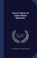 Cover: Circuit Theory of Linear Noisy Networks - Sagwan Press