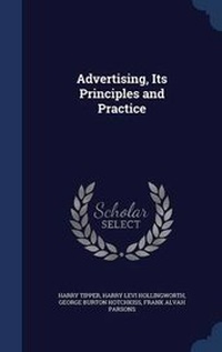 Enlarge image Cover: Advertising, Its Principles and Practice - Sagwan Press