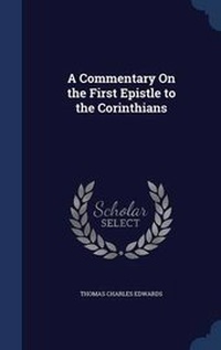 Bild: A Commentary On the First Epistle to the Corinthians - Sagwan Press
