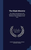 Bild: The Elijah Ministry - Sagwan Press