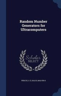 Enlarge image Cover: Random Number Generators for Ultracomputers - Sagwan Press