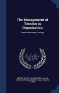Cover: The Management of Tension in Organization - Sagwan Press
