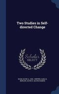 Cover: Two Studies in Self-directed Change - Sagwan Press