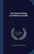 Cover: The Pastoral Elegy and Milton's Lycidas - Sagwan Press